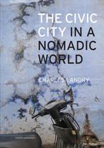 The civic city in a nomadic world 9789462083721, Boeken, Verzenden, Zo goed als nieuw, Charles Landry