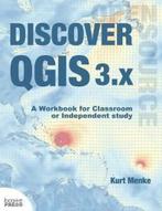 9780998547763 Discover QGIS 3.x | Tweedehands, Kurt Menke, Zo goed als nieuw, Verzenden