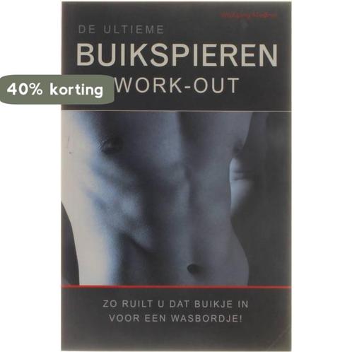 De Ultieme Buikspieren Work-Out 9789043819336, Boeken, Overige Boeken, Zo goed als nieuw, Verzenden