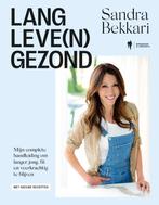 Lang leve(n) gezond 9789464759501 Sandra Bekkari, Boeken, Kookboeken, Verzenden, Zo goed als nieuw, Sandra Bekkari