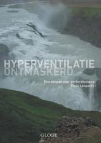 Hyperventilatie ontmaskerd 9789054669296 C. Lenaerts, Verzenden, Gelezen, C. Lenaerts