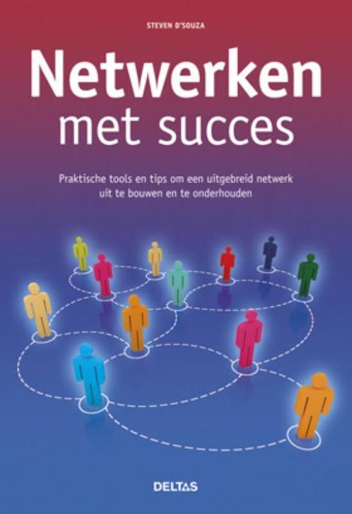Netwerken met succes 9789044730869 Steven D Souza, Boeken, Economie, Management en Marketing, Zo goed als nieuw, Verzenden