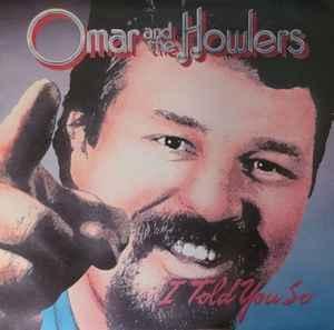 LP gebruikt - Omar And The Howlers - I Told You So, Cd's en Dvd's, Vinyl | Jazz en Blues, Zo goed als nieuw, Verzenden