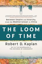 9780593242797 The Loom of Time Robert D. Kaplan, Boeken, Nieuw, Robert D. Kaplan, Verzenden