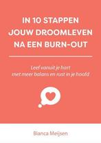 In 10 stappen jouw droomleven na een burn-out / In 10, Verzenden, Zo goed als nieuw, Bianca Meijsen