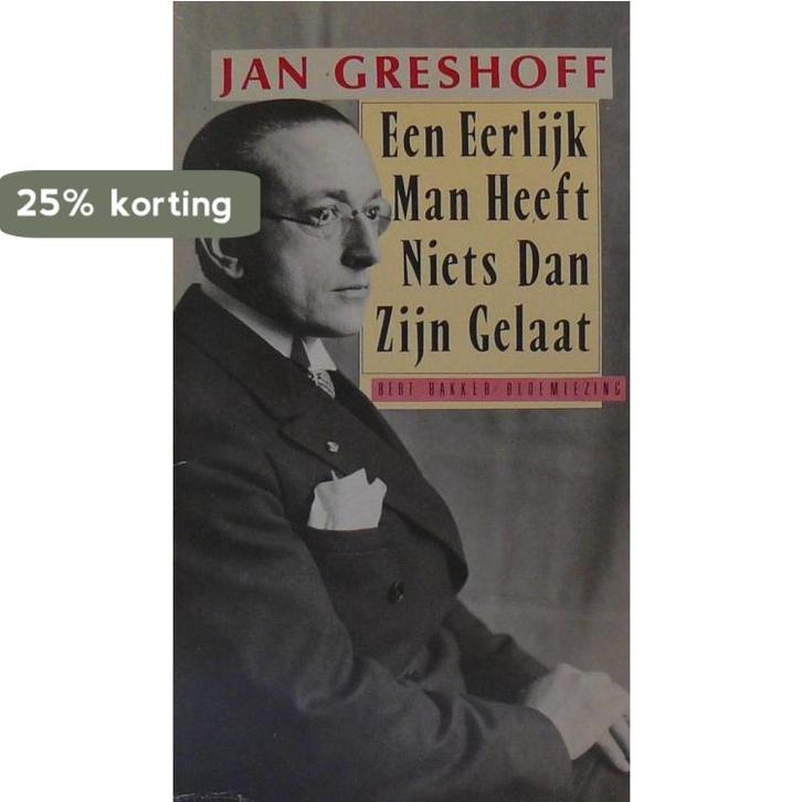 Een eerlijk man heeft niets dan zijn gelaat / Bert Bakker, Boeken, Overige Boeken, Gelezen, Verzenden
