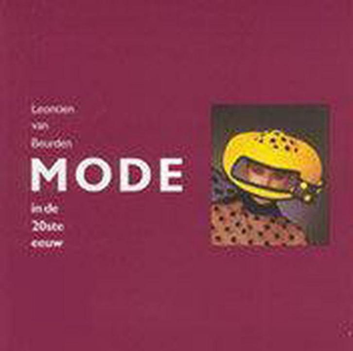 Mode in de 20ste eeuw 9789061682912 L. van Beurden, Boeken, Kunst en Cultuur | Beeldend, Gelezen, Verzenden