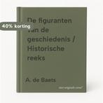 De figuranten van de geschiedenis / Historische reeks, Verzenden, Gelezen, A. de Baets