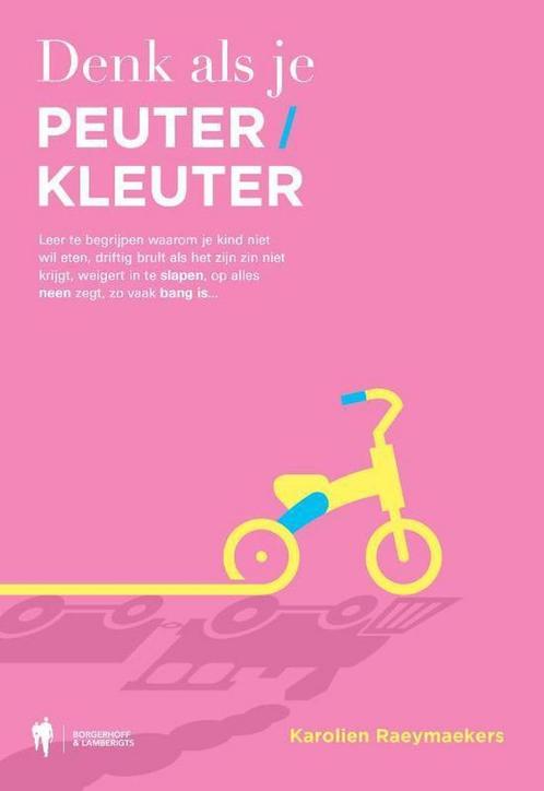 Denk als je peuter/kleuter 9789463932332, Boeken, Zwangerschap en Opvoeding, Gelezen, Verzenden