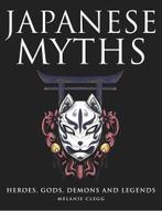 9781838863180 Japanese Myths Melanie Clegg, Boeken, Studieboeken en Cursussen, Nieuw, Melanie Clegg, Verzenden