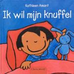 Ik wil mijn knuffel 9789044804119 Kathleen Amant, Boeken, Verzenden, Gelezen, Kathleen Amant