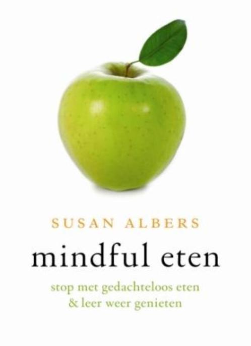 Mindful eten 9789025960285 Susan Albers, Boeken, Psychologie, Gelezen, Verzenden