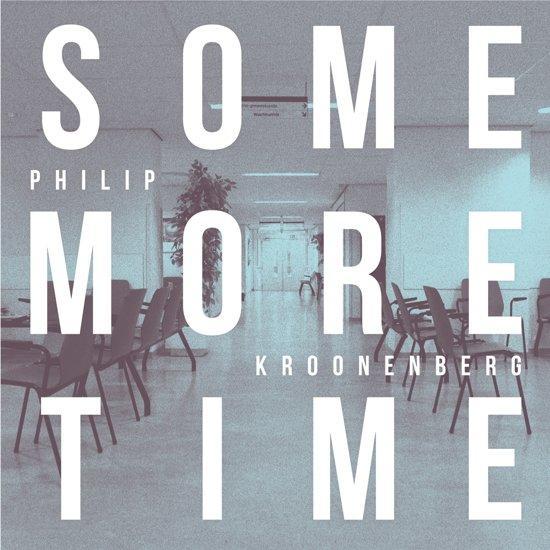 Philip Kroonenberg - Some More Time - LP, Cd's en Dvd's, Vinyl | Overige Vinyl, Verzenden