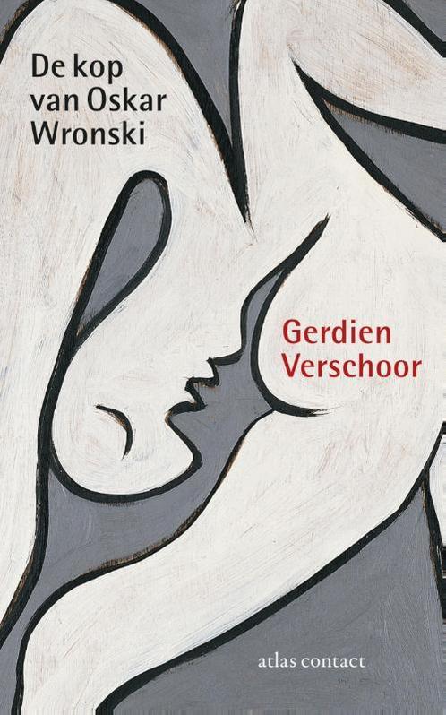 De kop van Oskar Wronski 9789025441906 Gerdien Verschoor, Boeken, Romans, Zo goed als nieuw, Verzenden