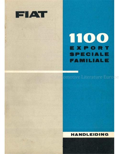 1961 FIAT 1100 EXPORT | SPECIALE | FAMILIALE, Auto diversen, Handleidingen en Instructieboekjes