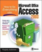 How to Do Everything with Microsoft Office Access 2003.by, Virginia Andersen, Zo goed als nieuw, Verzenden