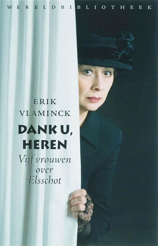 Dank u, heren 9789028422315 Erik Vlaminck, Boeken, Romans, Gelezen, Verzenden
