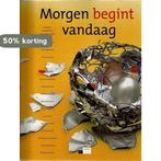 Morgen Begint Vandaag 9789088160042 Machteld Bouman, Verzenden, Zo goed als nieuw, Machteld Bouman
