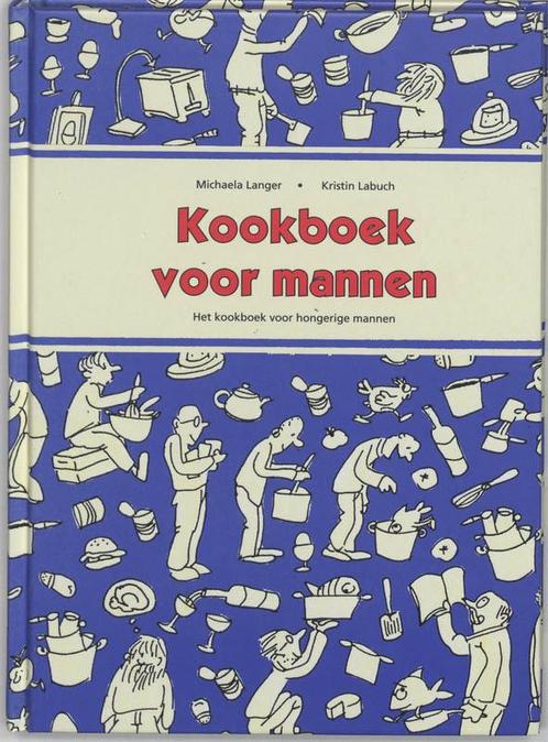 Kookboek voor mannen 9789055135622 [{:name=>K. Labuch, Boeken, Kookboeken, Gelezen, Verzenden