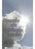 Genade als spirituele kracht Roelof Tichelaar, Boeken, Nieuw, Verzenden