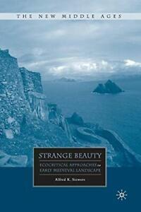 Strange Beauty : Ecocritical Approaches to Earl, Siewers,, Boeken, Overige Boeken, Zo goed als nieuw, Verzenden