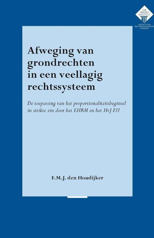 Afweging van grondrechten in een veellagig rechtssysteem, Boeken, Wetenschap, Zo goed als nieuw, Verzenden