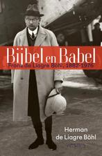 Bijbel en Babel 9789044643534 Herman de Liagre Böhl, Verzenden, Zo goed als nieuw, Herman de Liagre Böhl
