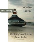 Het lot of noodlot van Onno Rasker 9789463388412, Verzenden, Gelezen, Wietze Raven