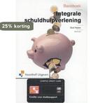Basisboek integrale schuldhulpverlening 9789001820824, Verzenden, Gelezen