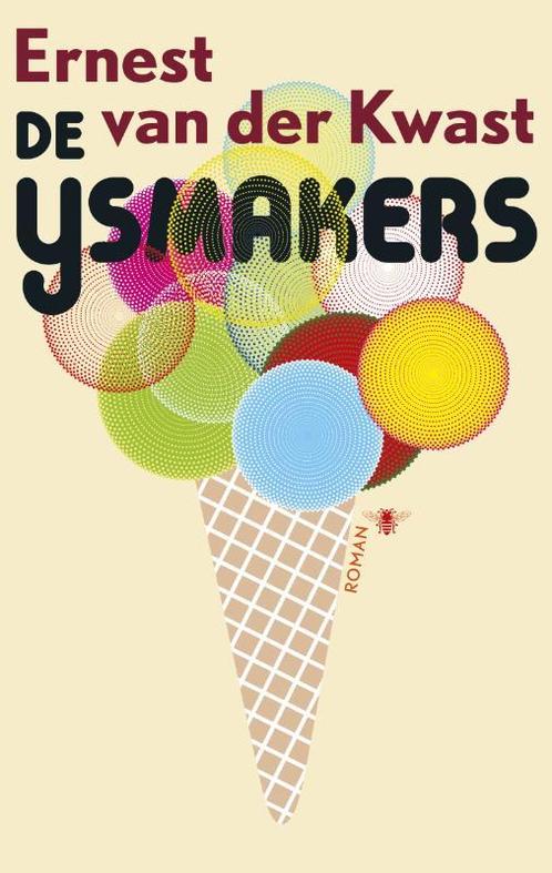 De ijsmakers 9789023486381 Ernest van der Kwast, Boeken, Romans, Gelezen, Verzenden