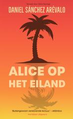 Alice op het eiland 9789493169159 Daniel Sánchez Arévalo, Verzenden, Gelezen, Daniel Sánchez Arévalo