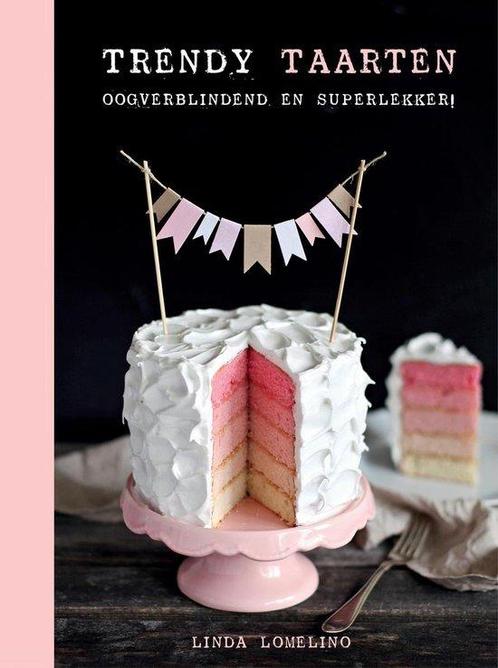Boek Trendy taarten 9789021553542, Boeken, Kookboeken, Zo goed als nieuw, Verzenden