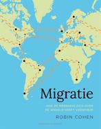 Migratie 9789059569829 Robin Cohen, Boeken, Politiek en Maatschappij, Gelezen, Robin Cohen, Verzenden