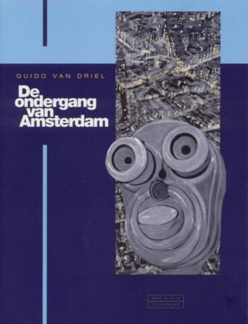 De ondergang van Amsterdam 9789054921851 G. van Driel, Boeken, Stripboeken, Gelezen, Verzenden