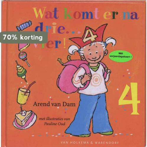 Wat komt er na drie ... vier! 9789026916700 Arend van Dam, Boeken, Kinderboeken | Jeugd | onder 10 jaar, Gelezen, Verzenden
