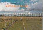 Dutch Fields 9789074159715 Hans van der Meer, Verzenden, Zo goed als nieuw, Hans van der Meer