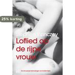 Loflied Op De Rijpe Vrouw 9789048806478 S. Vizinczey, Verzenden, Zo goed als nieuw, S. Vizinczey