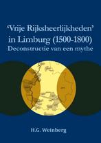 Vrije Rijksheerlijkheden in Limburg (1500-1800 9789086665006, Gelezen, Harry Weinberg, nvt, Verzenden
