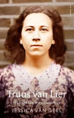 Truus van Lier 9789400408739 Jessica van Geel, Verzenden, Zo goed als nieuw, Jessica van Geel