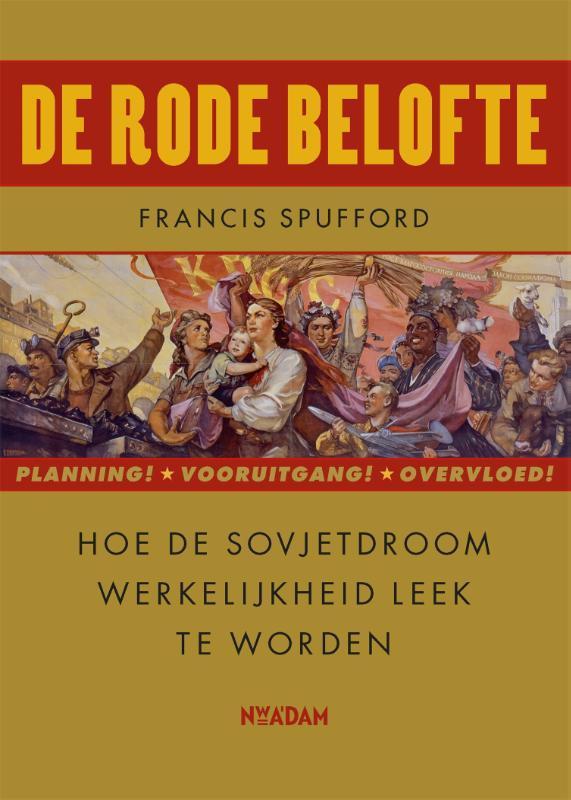 De rode belofte 9789046823583 Francis Spufford, Boeken, Geschiedenis | Wereld, Gelezen, Verzenden