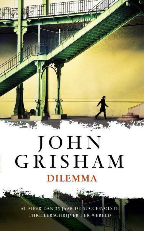 Dilemma 9789400505063 John Grisham, Boeken, Thrillers, Zo goed als nieuw, Verzenden