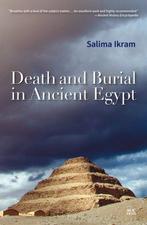 9789774166877 Death and Burial in Ancient Egypt, Verzenden, Zo goed als nieuw, Salima Ikram