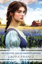 9789029738217 De dochter van de indigoplantage, Boeken, Romans, Verzenden, Nieuw, Laura Frantz