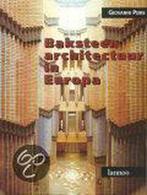 Baksteenarchitectuur in Europa 9789020925098 Peirs, Boeken, Kunst en Cultuur | Architectuur, Verzenden, Gelezen, Peirs