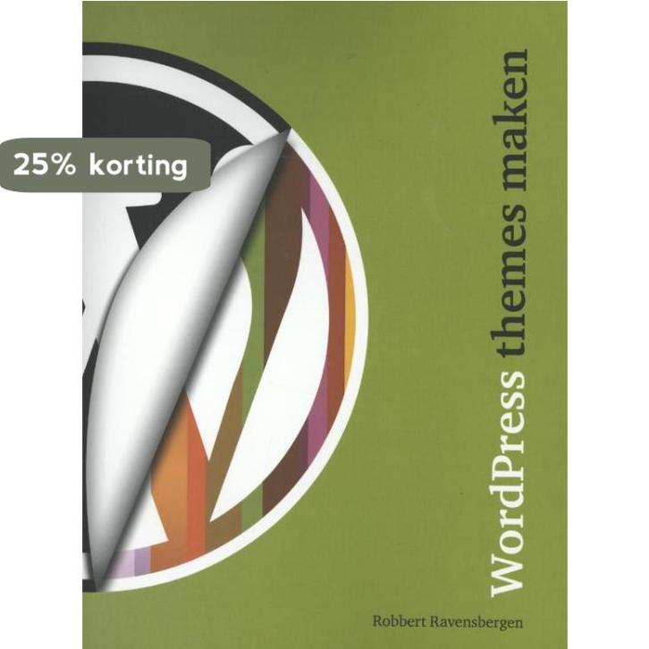 Wordpress themes maken 9789043025348 Robbert Ravensbergen, Boeken, Informatica en Computer, Zo goed als nieuw, Verzenden