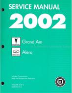 2002 PONTIAC GRAND AM | OLDSMOBILE ALERO WERKPLAATSHANDBOEK, Auto diversen, Handleidingen en Instructieboekjes
