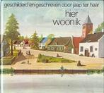 Hier woon ik 9789026909764 Jaap ter Haar, Verzenden, Gelezen, Jaap ter Haar