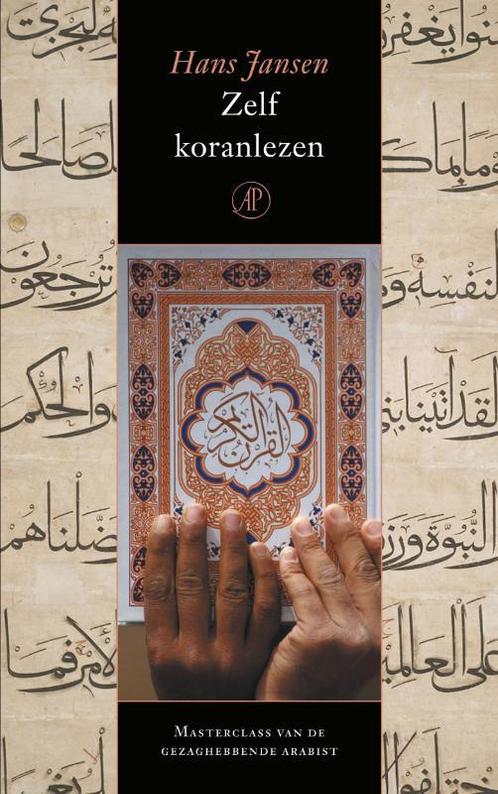 Zelf koranlezen 9789029566285 Hannah Jansen, Boeken, Godsdienst en Theologie, Gelezen, Verzenden