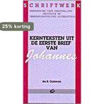 Kernteksten uit de eerste zendbrief van Johannes OOSTEROM, Boeken, Verzenden, Gelezen, OOSTEROM