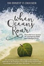 When Oceans Roar 9781780781600 Ernest F Crocker, Verzenden, Gelezen, Ernest F Crocker